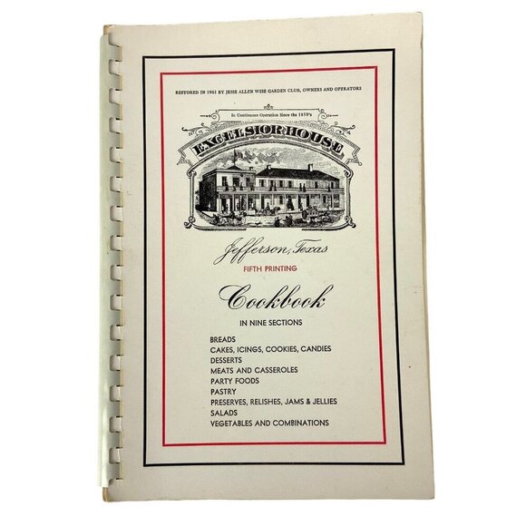 Excelsior House Cookbook Jefferson Texas Fifth Printing 1974 Spiral Bound - Picture 1 of 9